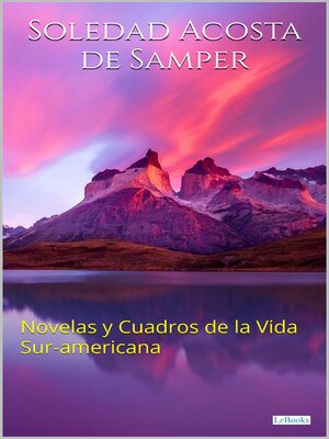 cover image of Novelas y Cuadros de la Vida sur-americana